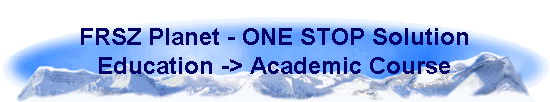 FRSZ Planet - ONE STOP Solution 
 Education -> Academic Course