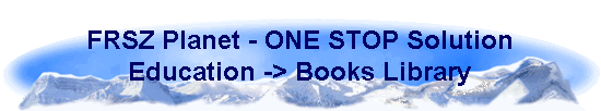 FRSZ Planet - ONE STOP Solution 
 Education -> Books Library
