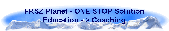 FRSZ Planet - ONE STOP Solution 
 Education - > Coaching