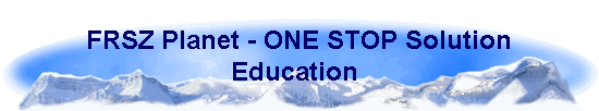 FRSZ Planet - ONE STOP Solution 
 Education