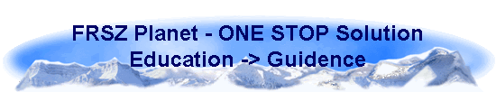 FRSZ Planet - ONE STOP Solution 
 Education -> Guidence
