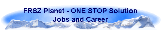 FRSZ Planet - ONE STOP Solution 
 Jobs and Career